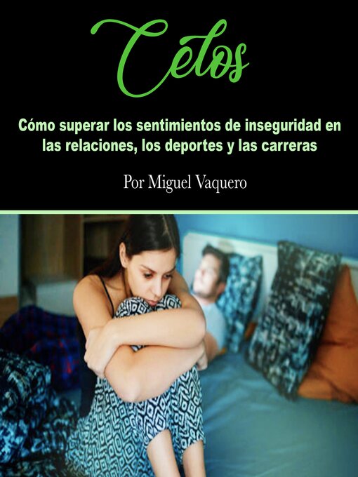 Title details for Celos by Miguel Vaquero - Available